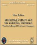 Marketing culture and the celebrity politician